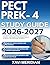 PECT PREK-4 STUDY GUIDE 2026-2027 : A Comprehensive Overview of Core Concepts, Principles, and Foundational Knowledge Required for Mastery with 9 full length Questions and Answer