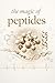 The Magic of Peptides: Embark on a captivating adventure through peptide science and unravel the secrets behind peptide delivery, dosing, and timing