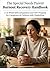 The Special Needs Parent Burnout Recovery Handbook: A 12-Week Self-Compassion and CBT Program for Caregivers of Children with Disabilities