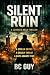 Silent Ruin: A Jamshed Khan...