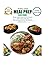 Healthy weekly meal prep made simple: 100 Fast Recipes Ready in 20–30 Minutes, with a 120-Day Plan, Smart Grocery Lists, and Time-Saving Systems for Busy Lifestyle