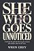 She Who Goes Unnoticed by Wren Grey