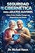 Seguridad Cibernética para Adultos Mayores: Guía Práctica para Protegerse de Estafas, Fraudes en Línea y Amenazas Digitales (Spanish Edition)