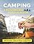 Camping Crossword Puzzle Book: 100 Large Print Puzzles for Relaxing Outdoor Fun | camping crossword puzzles | mountain camping crossword | Size 8.5 x 11