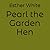 Pearl the Garden Hen (Gracefully Rooted Handmade Tales)