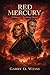 Red Mercury: A Thriller — The Savage Secret.