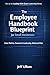 The Employee Handbook Blueprint for Small Businesses: Clear Policies. Consistent Leadership. Reduced Risk. (Leading With Grace Leadership Series 3)