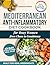 Mediterranean Anti-Inflammatory Diet Cookbook for Busy Women from Chaos to Consistency: Straightforward Recipes and Simple Shopping That Make Healthy Eating Stick – 42-Day Meal Plan | Full Color