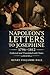 NAPOLEON'S LETTERS TO JOSEP...