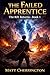 The Failed Apprentice (The Rift Returns Book 1)