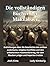 Die vollständigen Bücher der Makkabäer: Enthüllungen über die Geschichte des antiken Judentums, religiöse Konflikte und den unbekannten ... prägte und Imperien trotzte (German Edition)