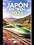 JAPÓN EN TREN 2026: Descubre las ciudades, las montañas y la cultura de Japón en tren. (The Train Traveler Series) (Spanish Edition)
