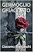 GERMOGLIO GHIACCIATO (Italian Edition)