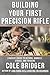 Building Your First Precisi...