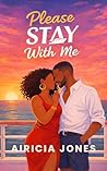 Please, Stay with me