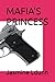 MAFIA'S PRINCESS