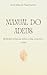 Manual do Adeus: Reflexões irônicas sobre a vida, a morte e o luto (Crônicas Livro 1) (Portuguese Edition)