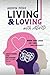 Living & Loving with ADHD — When Your Loved One's Mind Works Differently: Understanding Your Relationship with an ADHD Partner (The Unclosed Tabs Series)
