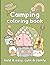 Camping Coloring Book: Bold & Easy | Cute & Comfy | Outdoor Coloring Book | Creative Coloring & Stress Relief for Seniors, Adults & Teens (Nature & Outdoor Life)