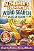 ALZHEIMER'S & DEMENTIA WORD SEARCH PUZZLE BOOK: 50+ Easy Word Find Puzzles for Alzheimer & Dementia Patients | Memory Support, Cognitive Focus, ... (Dementia & Alzheimer's Word Search Series)