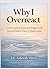 Why I Overreact: Understanding Emotional Triggers and Staying Present When It Matters Most