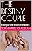 THE DESTINY COUPLE : A story of love written in the stars