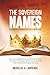THE SOVEREIGN NAMES: THE 300 NAMES AND 50 EXPRESSIONS OF THE ALMIGHTY GOD