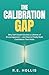 The Calibration Gap by R.E. Hollis