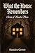What the House Remembers: Stories of Haunted Places