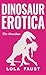 Dinosaur Erotica: The Omnibus