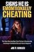 SIGNS HE IS EMOTIONALLY CHEATING: The Clear Warning Signs Your Partner Is Emotionally Investing in Someone Else and How to Respond