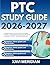 PTC STUDY GUIDE 2026-2027 : A Comprehensive Overview of Core Concepts, Principles, and Foundational Knowledge Required for Mastery with 9 full length Questions and Answer
