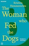 The Woman Who Fed...