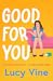 Good For You: A relatable, ...