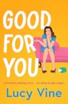Good For You: A r...