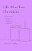 Life After Loss Chronicles  by Vernae Taylor
