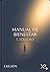 MANUAL DEL BIENESTAR : Vol 1 (Spanish Edition)
