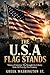 THE U.S.A FLAG STANDS : Voices of America: The Struggle for Liberty from 1619 to the 21st Century