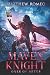The Maven Knight: Ones of Aster: 2nd Edition