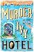 Murder at the Ivy Hotel