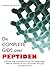 De Complete Gids over Peptiden: Ontdek Hoe Peptiden Je Vitaliteit Verbeteren, Herstel Versnellen en Langdurig Welzijn Ondersteunen (Dutch Edition)