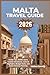 Malta Travel Guide 2026: Insider Tips, Hidden Gems, Coastal Adventures, Cultural Highlights, Budget Hacks, and Smart Itinerary Planning