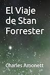 El Viaje de Stan Forrester (Spanish Edition)