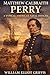 Matthew Calbraith Perry: A Typical American Naval Officer (LARGE PRINT): LARGE PRINT CLASSICS SERIES