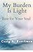My Burden Is Light: Rest for Your Soul