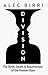 DIVISION: The Birth, Death & Resurrection of the Human Race