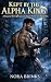 KEPT BY THE ALPHA KING: A P...