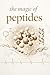 The Magic of Peptides: Emba...