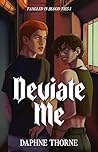 Deviate Me