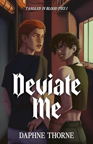 Deviate Me (Tangled in Blood Ties Book 1)